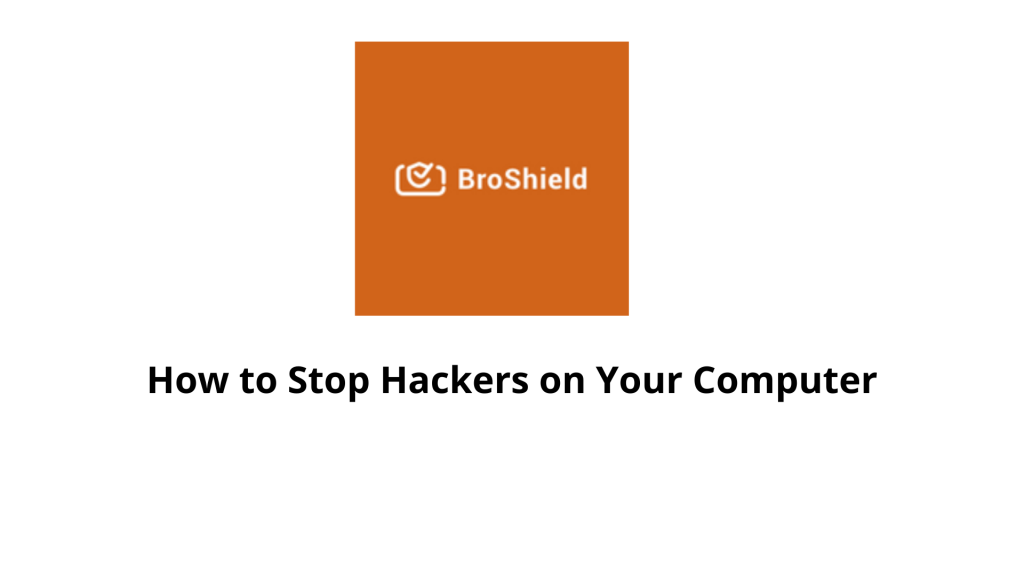 How to Stop Hackers on your computer